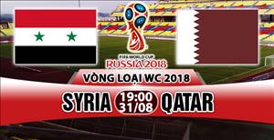 Nhận định Syria vs Qatar 19h00 ngày 31/8 (VL World Cup 2018)