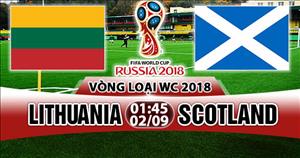 Nhận định Lithuania vs Scotland 01h45 ngày 2/9 (VL World Cup 2018)