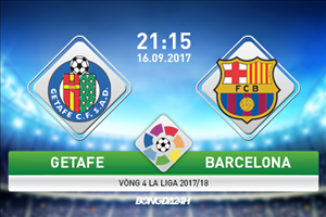 LINK XEM TRỰC TIẾP Getafe vs Barca 21h15 ngày 16/9 (La Liga 2017/18)