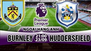 Nhận định Burnley vs Huddersfield 21h00 ngày 23/9 (Premier League 2017/18)