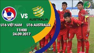 Tổng hợp: U16 Việt Nam 1-3 U16 Australia (VL U16 châu Á 2018)