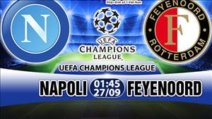 Nhận định Napoli vs Feyenoord 01h45 ngày 27/9 (Champions League 2017/18)