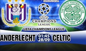Nhận định Anderlecht vs Celtic 01h45 ngày 28/9 (Champions League 2017/18)