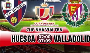 Nhận định Huesca vs Valladolid 02h00 ngày 7/9 (Cúp Nhà vua TBN 2017/18)