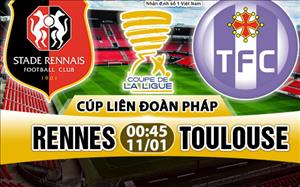 Nhận định Rennes vs Toulouse 0h45 ngày 11/1 (Cúp Liên đoàn Pháp)