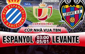 Nhận định Espanyol vs Levante 3h00 ngày 5/1 (Cúp Nhà vua TBN)