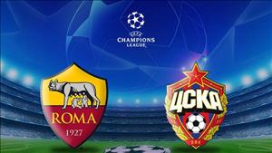 Nhận định Roma vs CSKA Moscow 02h00 ngày 24/10 (Champions League 2018/19)