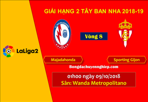 Nhận định Majadahonda vs Gijon 01h00 ngày 9/10 (Hạng 2 TBN 2018/19)