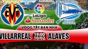 Nhận định Villarreal vs Alaves 19h00 ngày 10/2 (La Liga 2017/18)
