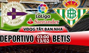 Nhận định Deportivo vs Betis 03h00 ngày 13/2 (La Liga 2017/18)