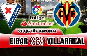 Nhận định Eibar vs Villarreal 03h30 ngày 1/3 (La Liga 2017/18)