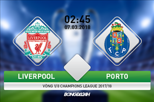 Liverpool vs Porto (02h45 ngày 7/3): Cuộc thử nghiệm “sang chảnh”