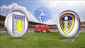 Nhận định Aston Villa vs Leeds 01h45 ngày 14/4 (Hạng Nhất Anh)