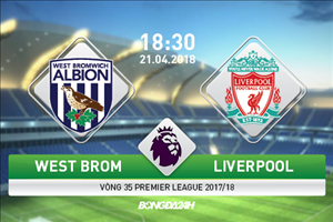 Kết quả West Brom vs Liverpool trận đấu vòng 35 Premier League 2017/18