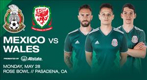 Nhận định Mexico vs Wales 08h00 ngày 29/5 (Giao hữu quốc tế)