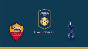 Nhận định Roma vs Tottenham 09h00 ngày 26/7 (ICC 2018)