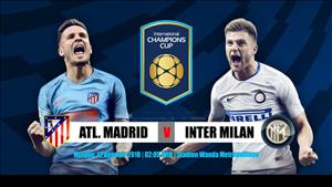 Nhận định Atletico Madrid vs Inter Milan 02h05 ngày 12/8 (ICC 2018)