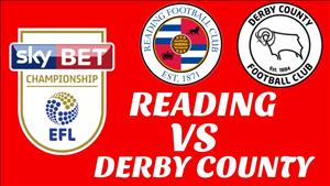 Nhận định Reading vs Derby County 02h00 ngày 4/8 (Hạng Nhất Anh 2018/19)