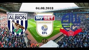 Nhận định West Brom vs Bolton 21h00 ngày 4/8 (Hạng Nhất Anh 2018/19)