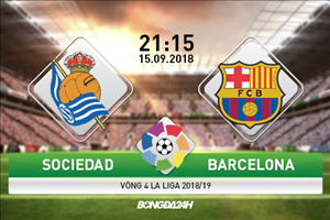 Kết quả Real Sociedad vs Barca trận đấu vòng 4 La Liga 2018/19