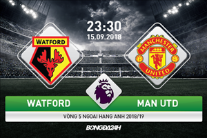 Watford 1-2 MU (KT): Quỷ đỏ thắng thót tim tại Vicarage Road