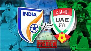 Nhận định Ấn Độ vs UAE 23h00 ngày 10/1 (Asian Cup 2019)