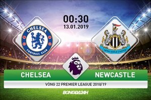 Nhận định Chelsea vs Newcastle (0h30 ngày 13/1): Cơ hội bứt phá