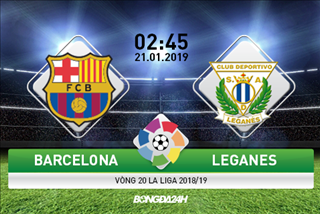 Barca 3-1 Leganes (KT): Messi vào sân thay người, Blaugrana lập tức có ngay 3 điểm