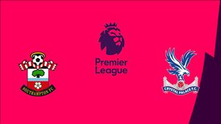 Nhận định Southampton vs Crystal Palace 22h00 ngày 28/12 (Premier League 2019/20)