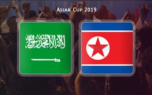 Nhận định Saudi Arabia vs Triều Tiên 23h00 ngày 8/1 (Asian Cup 2019)
