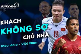 Indonesia vs Việt Nam: Khách không sợ chủ nhà