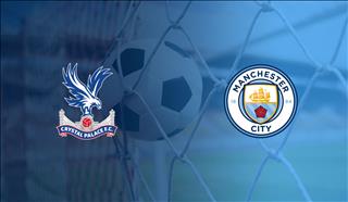 Nhận định Crystal Palace vs Man City (23h30 ngày 19/10): Nhà vua tỉnh giấc!