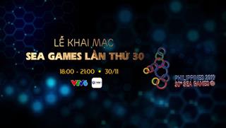 Link xem trực tiếp Khai mạc SEA Games 30 trên kênh VTV6