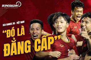 Dư âm U22 Việt Nam 2-1 U22 Indonesia: Đơn giản đó là đẳng cấp