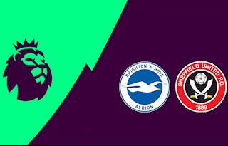 Nhận định Brighton vs Sheffield 22h00 ngày 21/12 (Premier League 2019/20)