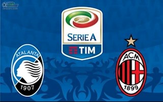 Nhận định Atalanta vs AC Milan 18h30 ngày 22/12 (Serie A 2019/20)