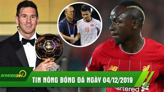 Tin nóng Bongda24h.vn hôm nay 4/12: Mane quyết hạ gục Messi trong năm 2020