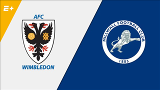 Nhận định Wimbledon vs Millwall 22h00 ngày 16/2 (FA Cup 2018/19)