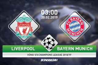 Nhận định Liverpool vs Bayern Munich (3h ngày 20/2): Anfield thất thủ