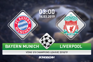 Nhận định Bayern Munich vs Liverpool (3h00 ngày 14/3): Con dao hai lưỡi