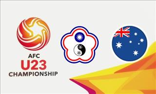 Nhận định U23 Đài Loan vs U23 Australia 17h00 ngày 24/3 (Vòng loại U23 châu Á 2020)