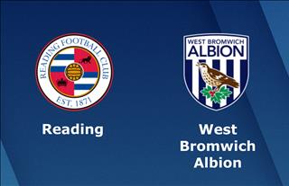 Nhận định Reading vs West Brom 21h00 ngày 22/4 (Hạng nhất Anh 2018/19)