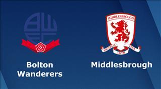 Nhận định Bolton vs Middlesbrough 2h00 ngày 10/4 (Hạng nhất Anh 2018/19)