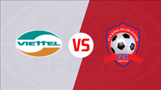 Nhận định Viettel vs Hải Phòng 19h00 ngày 24/5 (V-League 2019)