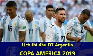 Lịch thi đấu của ĐT Argentina tại Copa America 2019