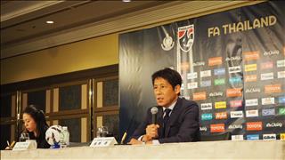 HLV Akira Nishino: Mục tiêu của tôi là đưa ĐT Thái Lan dự World Cup 2022