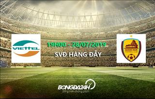 Xem trực tiếp Viettel vs Quảng Nam vòng 18 V-League 2019 ở đâu