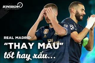 Real Madrid thua đậm PSG: ‘Thay máu’ tốt hay xấu?
