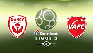 Nhận định Nancy vs Valenciennes 2h00 ngày 11/1 (Hạng 2 Pháp 2019/20)