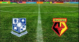 Nhận định Tranmere vs Watford 2h45 ngày 15/1 (FA Cup 2019/20)